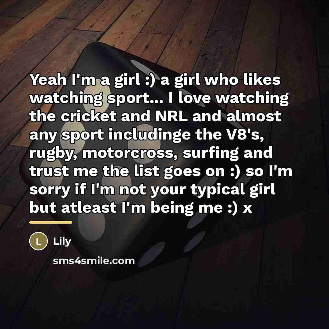 “Yeah I'm a girl :) a girl who likes watching…” quote by Lily