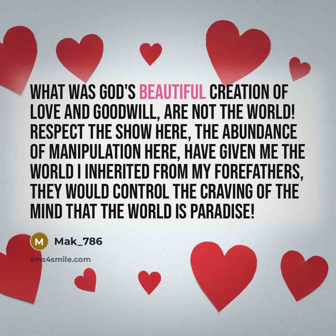 “What was God's beautiful creation of love and goodwill, are…” quote by Mak_786