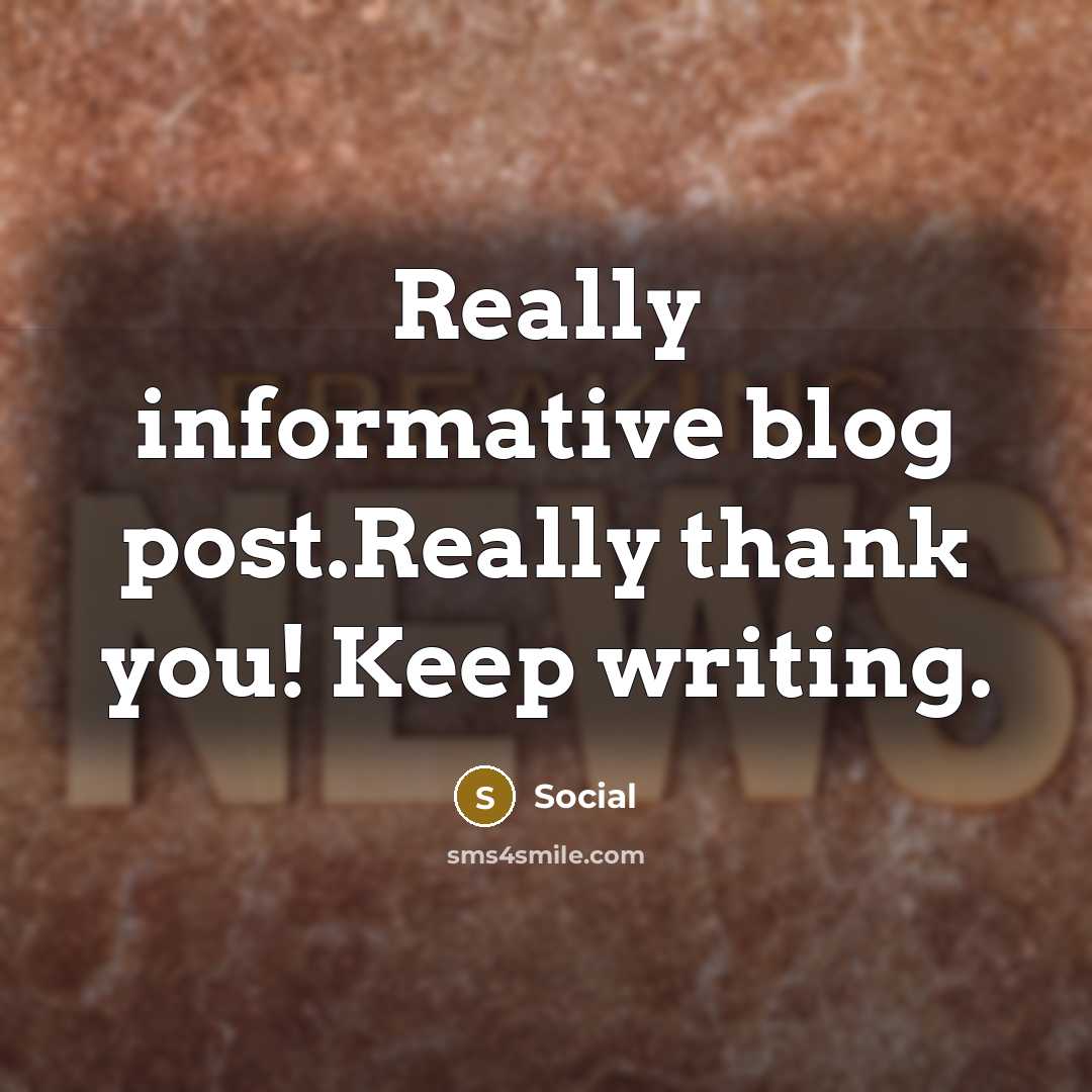“Really informative blog post.Really thank you! Keep writing.” quote by Social