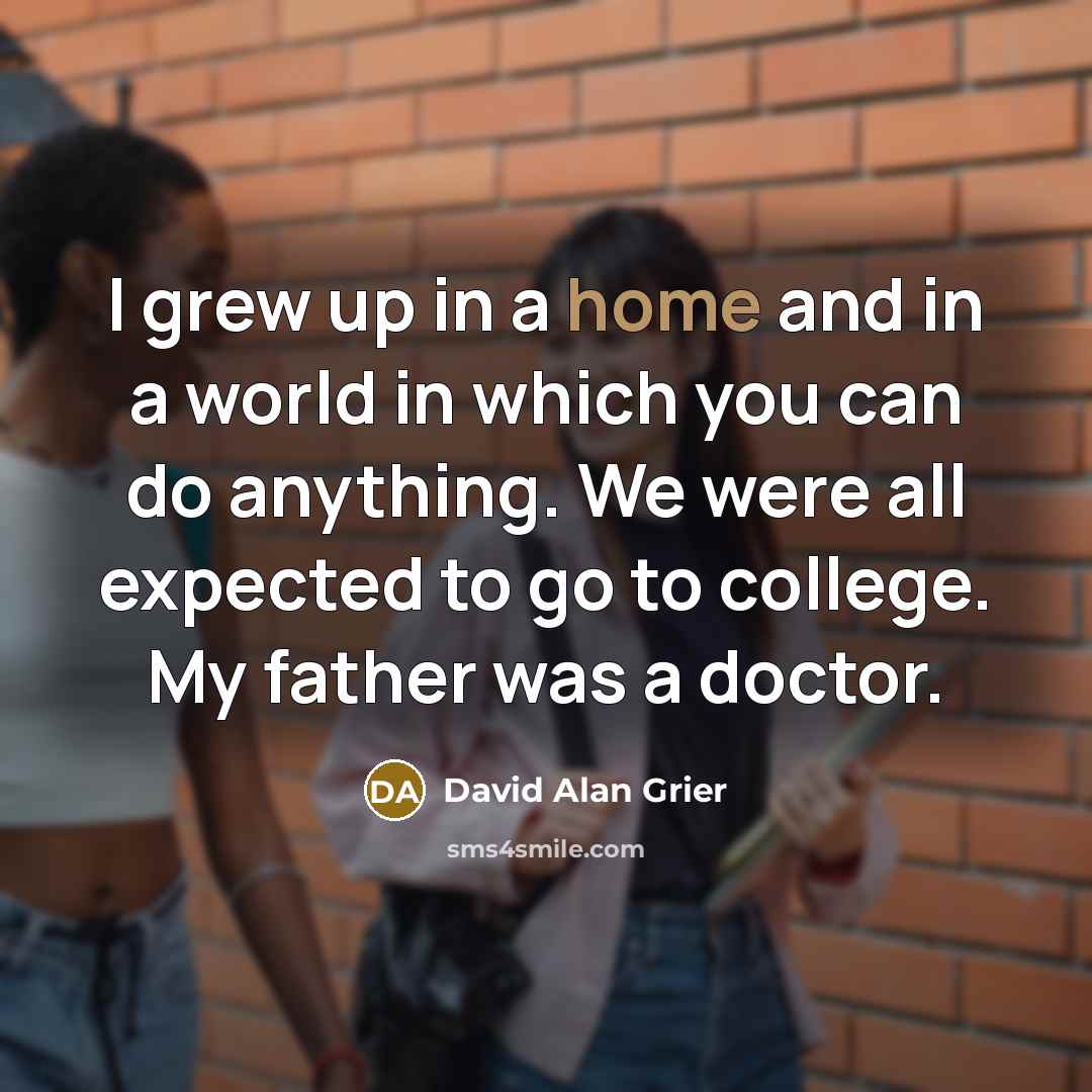 “I grew up in a home and in a world…” quote by David Alan Grier