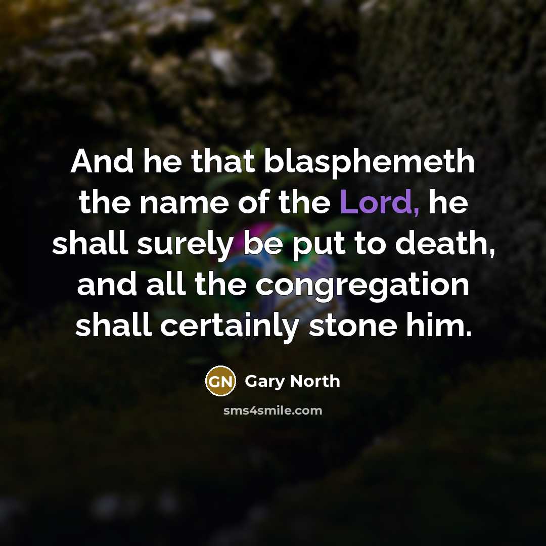 “And he that blasphemeth the name of the Lord, he…” quote by Gary North
