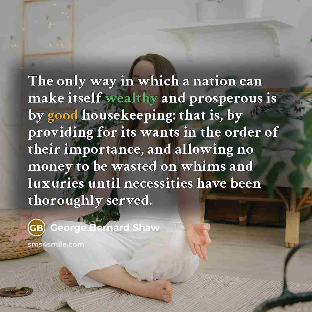 “The only way in which a nation can make itself…” quote by George Bernard Shaw