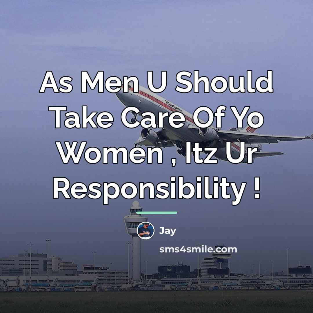 “As Men U Should Take Care Of Yo Women ,…” quote by Jay
