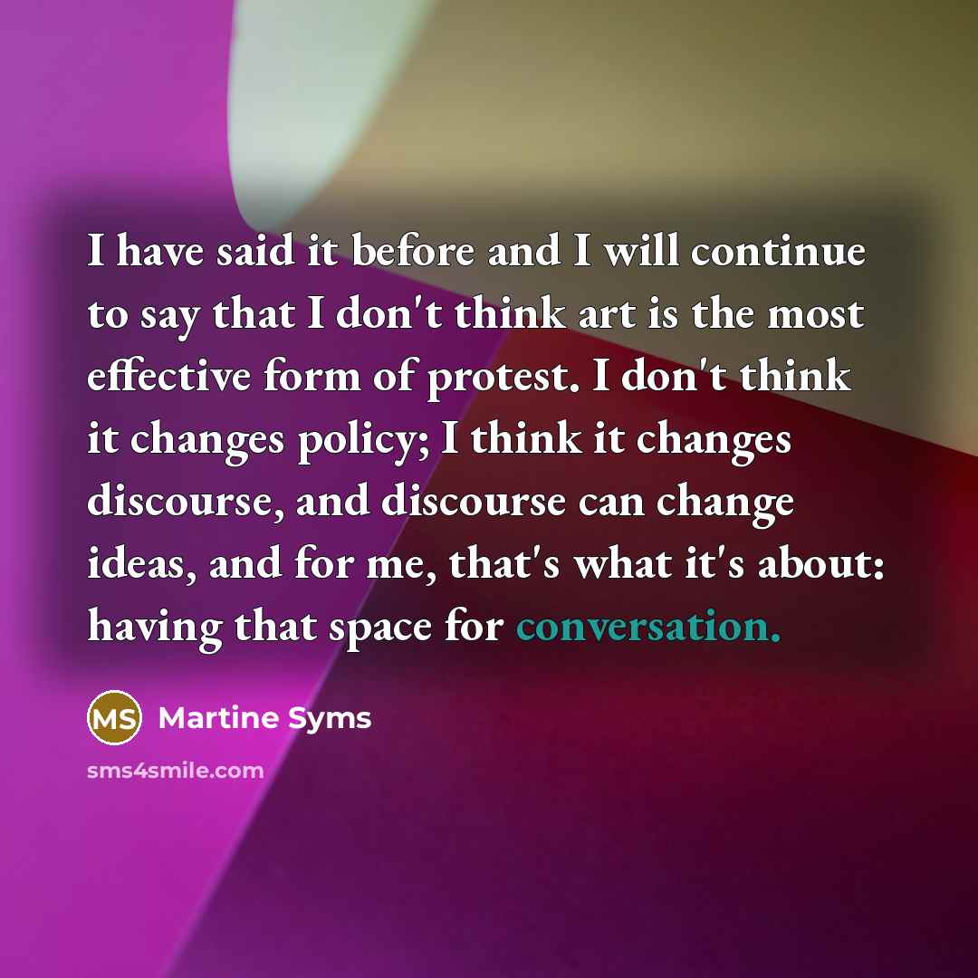 “I have said it before and I will continue to…” quote by Martine Syms