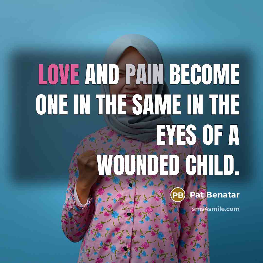 “Love and pain become one in the same in the…” quote by Pat Benatar