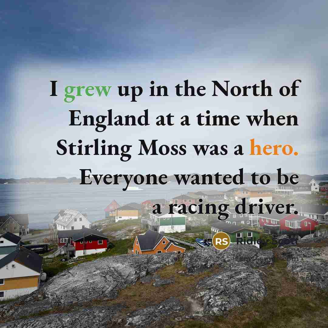“I grew up in the North of England at a…” quote by Ridley Scott
