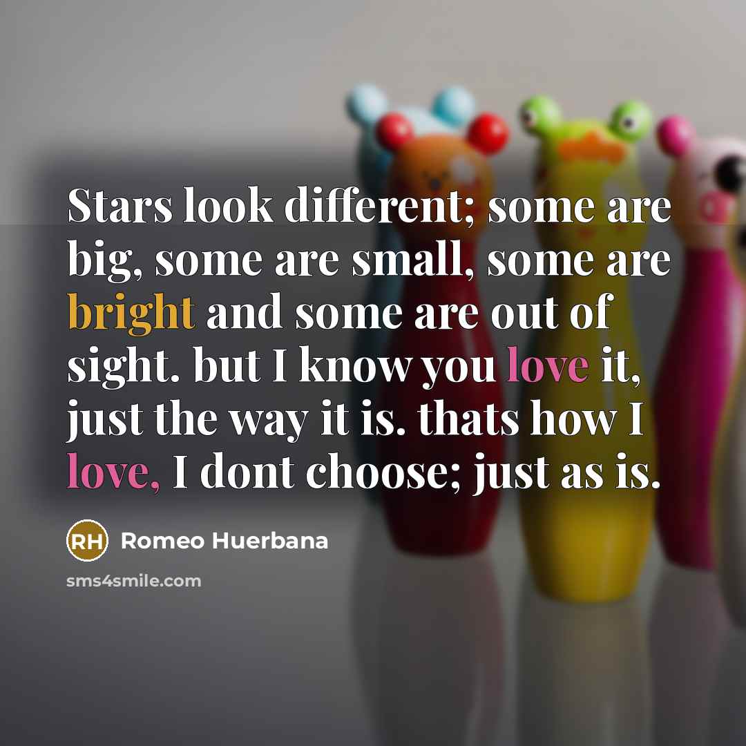 “Stars look different; some are big, some are small, some…” quote by Romeo Huerbana