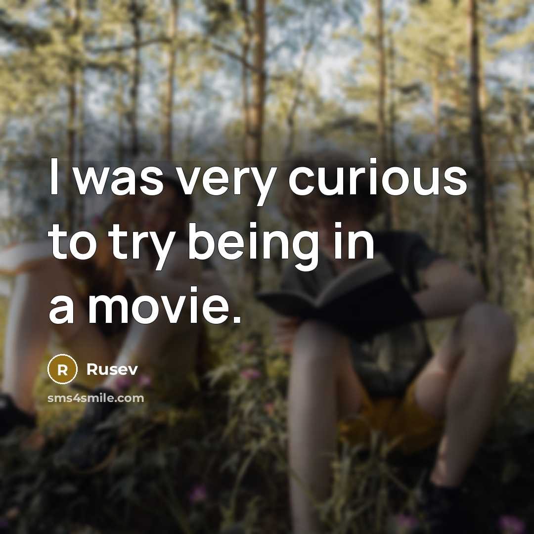 “I was very curious to try being in a movie.…” quote by Rusev