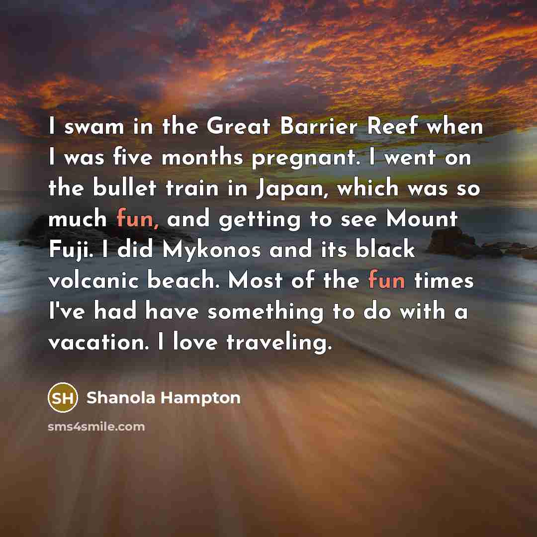 “I swam in the Great Barrier Reef when I was…” quote by Shanola Hampton