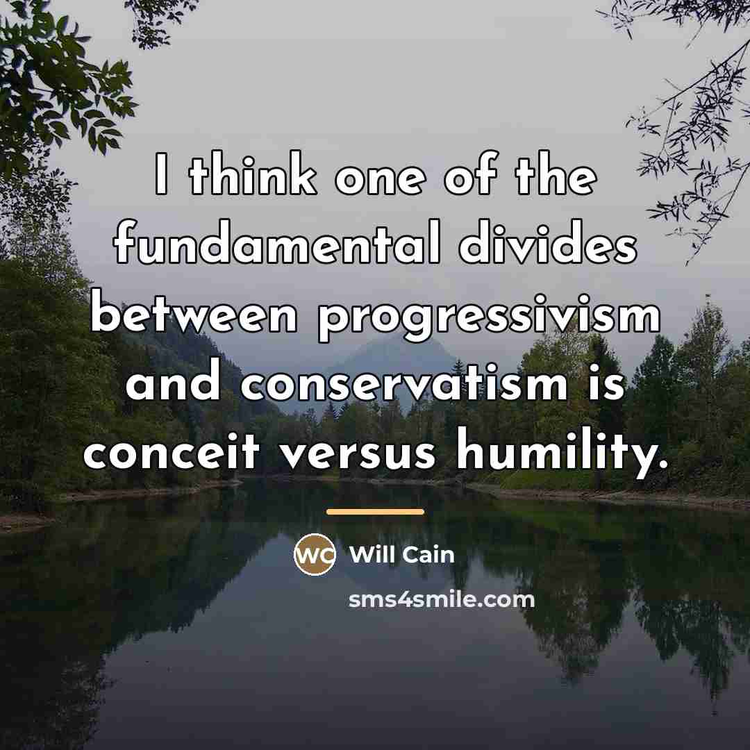 “I think one of the fundamental divides between progressivism and…” quote by Will Cain