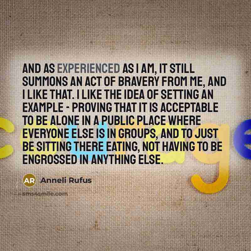 “And as experienced as I am, it still summons an…” quote by Anneli Rufus