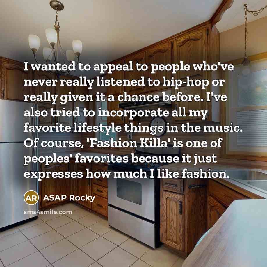 “I wanted to appeal to people who've never really listened…” quote by ASAP Rocky