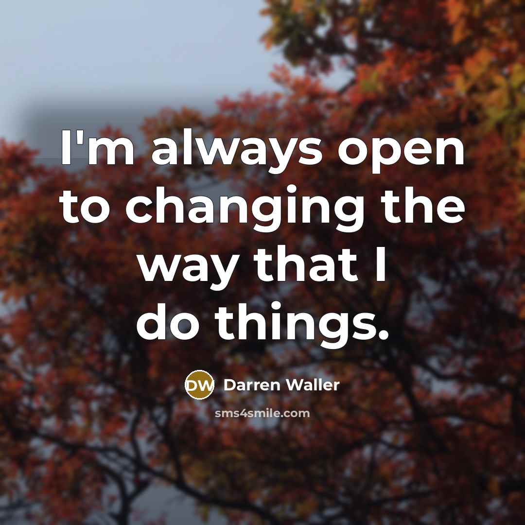 “I'm always open to changing the way that I do…” quote by Darren Waller