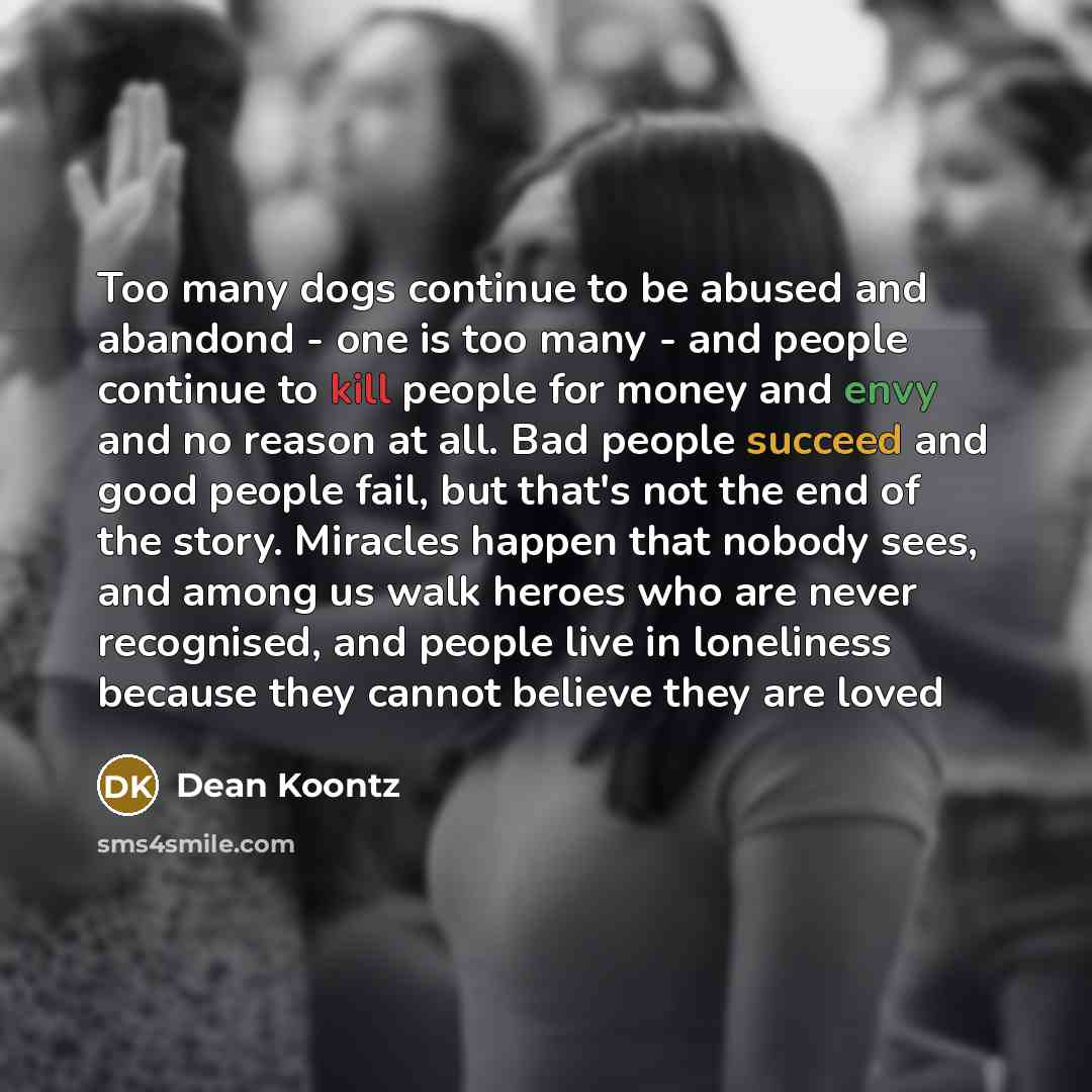 “Too many dogs continue to be abused and abandond -…” quote by Dean Koontz