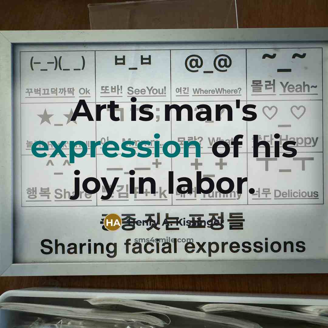 “Art is man's expression of his joy in labor.…” quote by Henry A. Kissinger