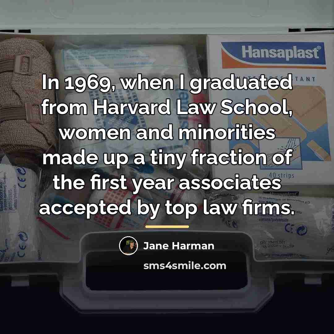 “In 1969, when I graduated from Harvard Law School, women…” quote by Jane Harman