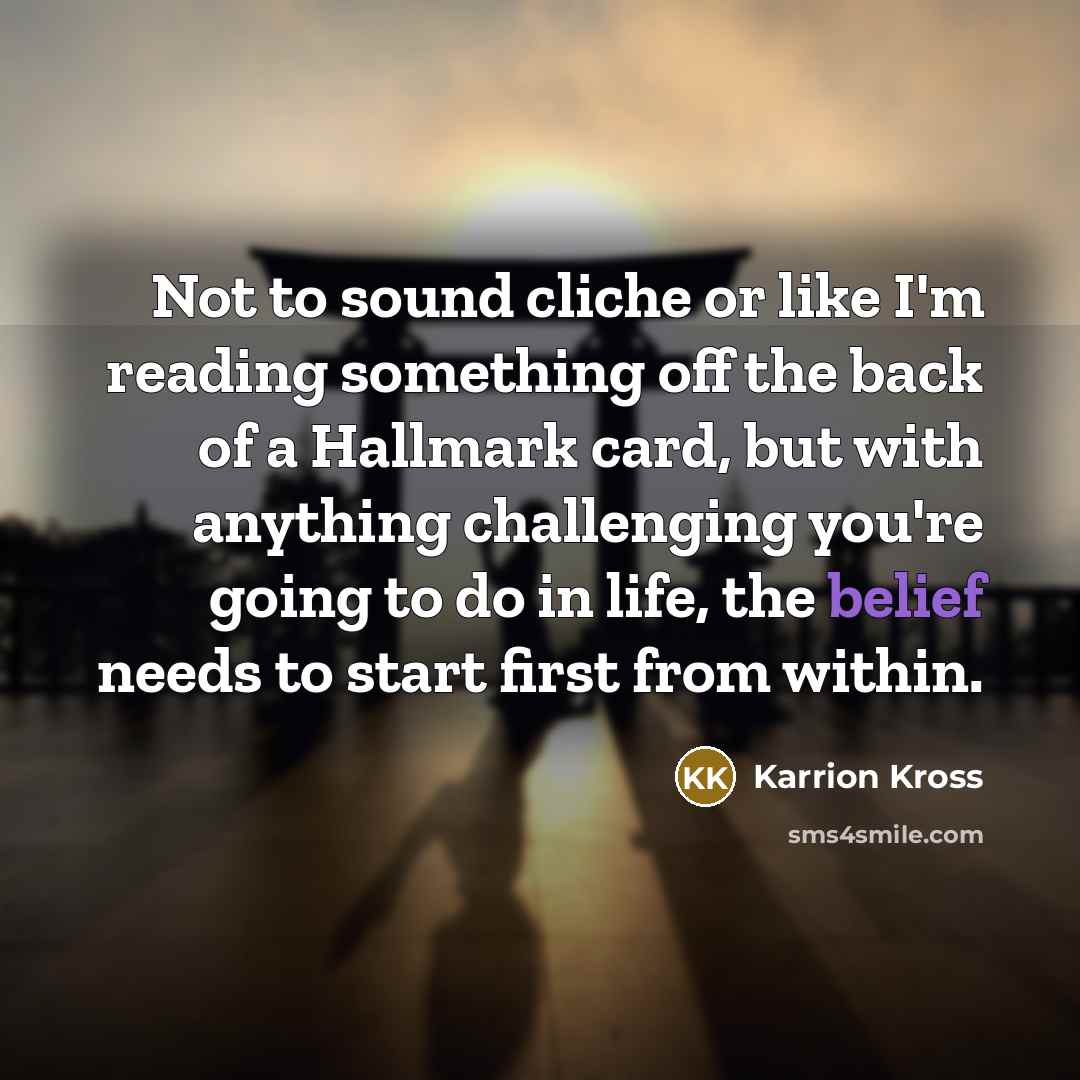 “Not to sound cliche or like I'm reading something off…” quote by Karrion Kross