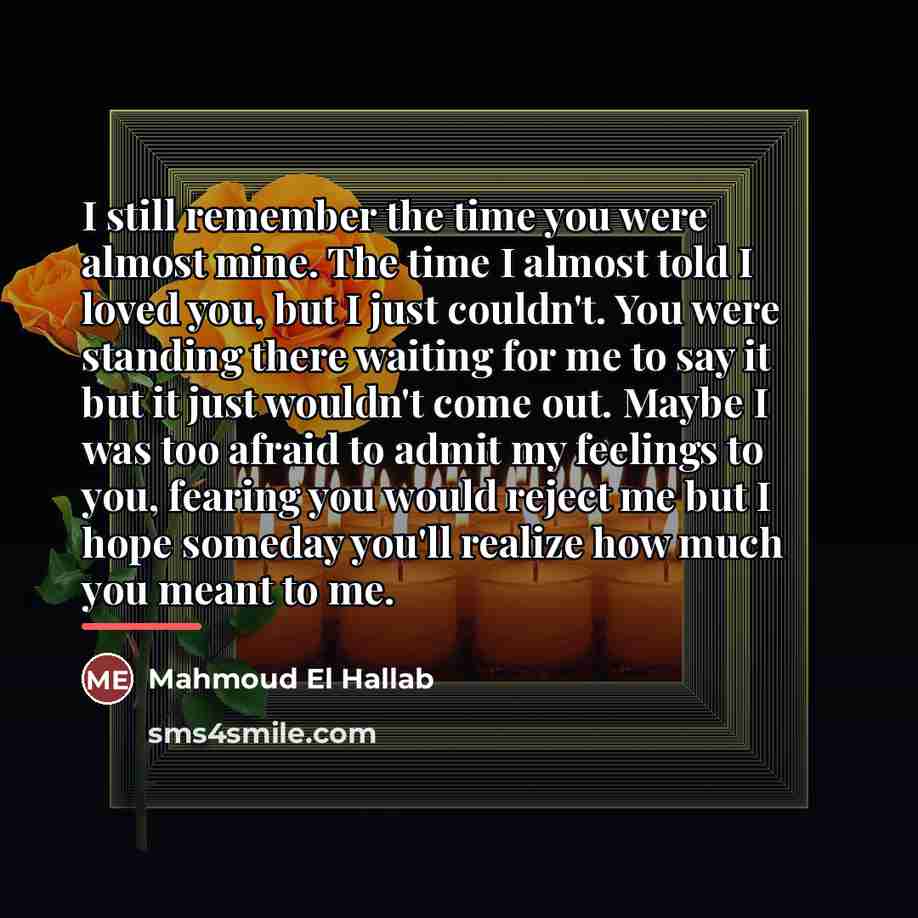 “I still remember the time you were almost mine. The…” quote by Mahmoud El Hallab