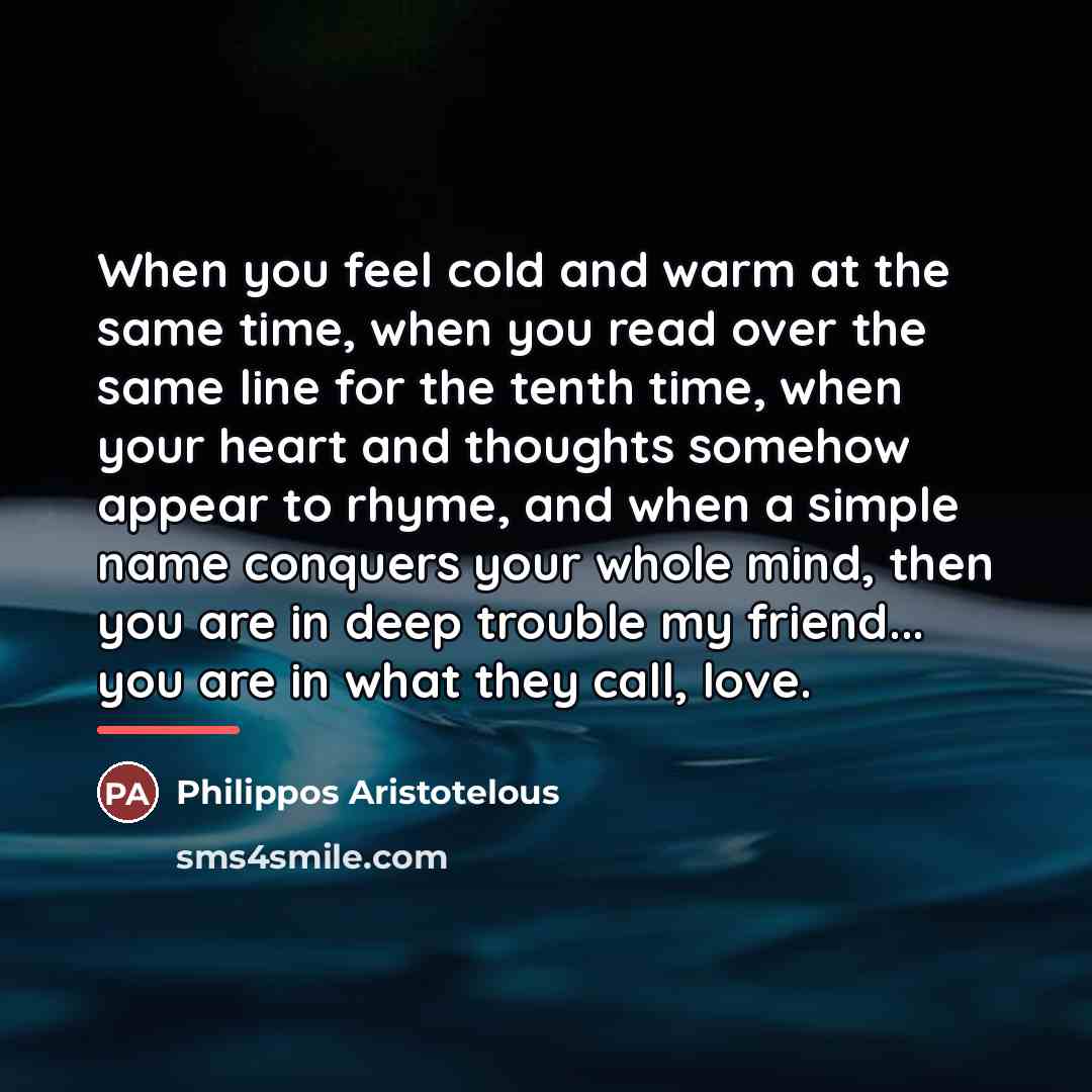 “When you feel cold and warm at the same time,…” quote by Philippos Aristotelous