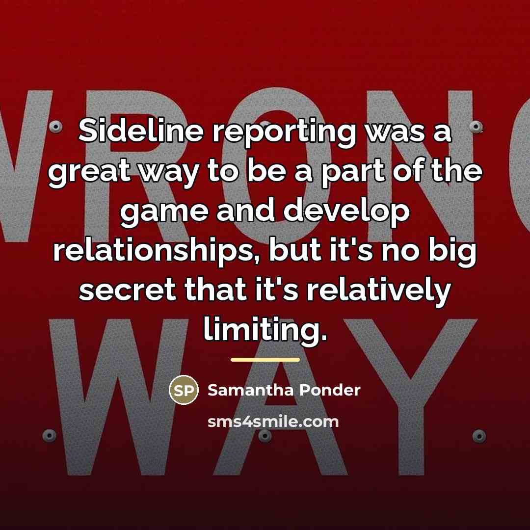 “Sideline reporting was a great way to be a part…” quote by Samantha Ponder