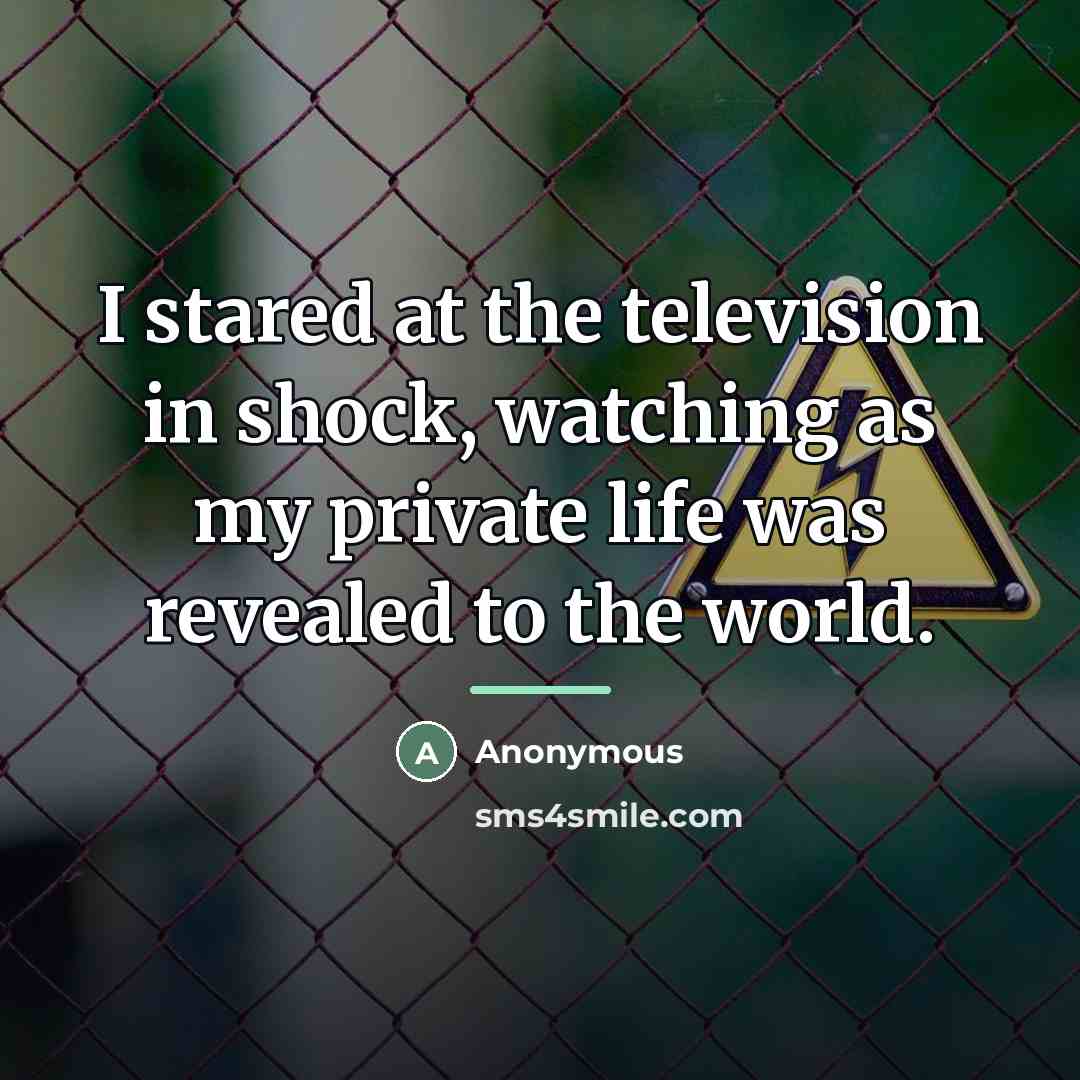“I stared at the television in shock, watching as my…” quote by Anonymous