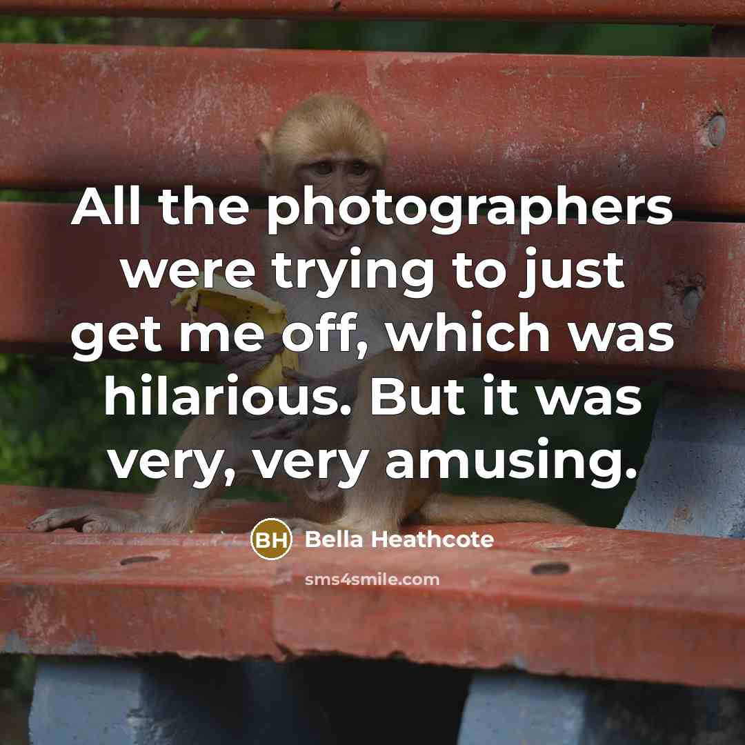 “All the photographers were trying to just get me off,…” quote by Bella Heathcote