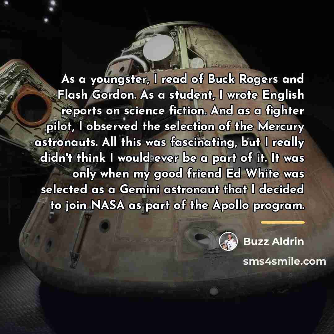 “As a youngster, I read of Buck Rogers and Flash…” quote by Buzz Aldrin