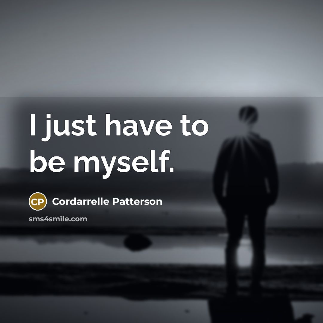 “I just have to be myself.…” quote by Cordarrelle Patterson