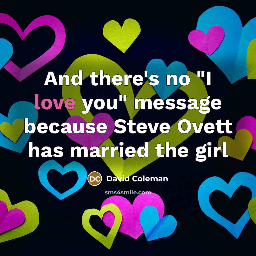 “And there's no "I love you" message because Steve Ovett…” quote by David Coleman