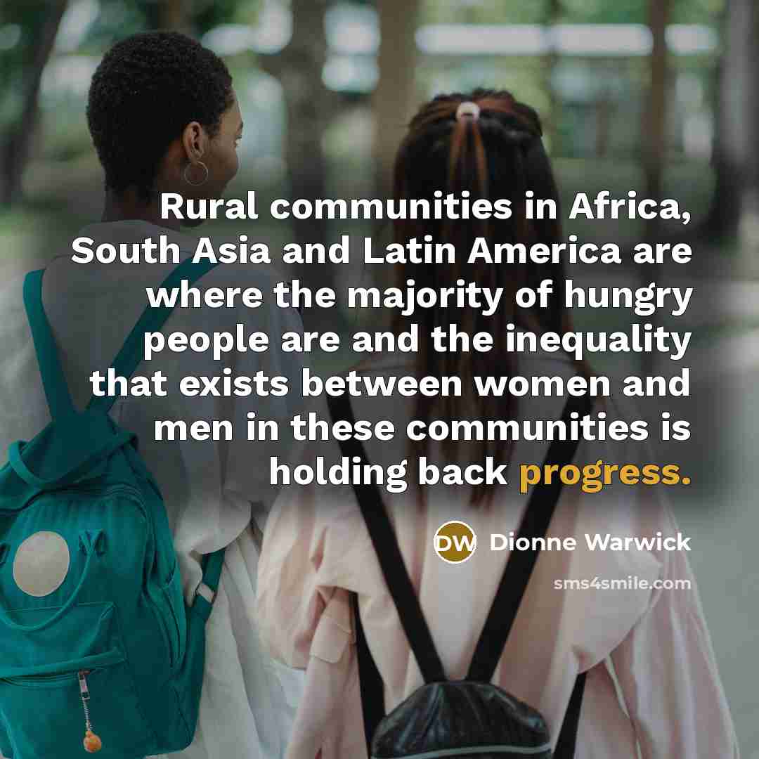 “Rural communities in Africa, South Asia and Latin America are…” quote by Dionne Warwick