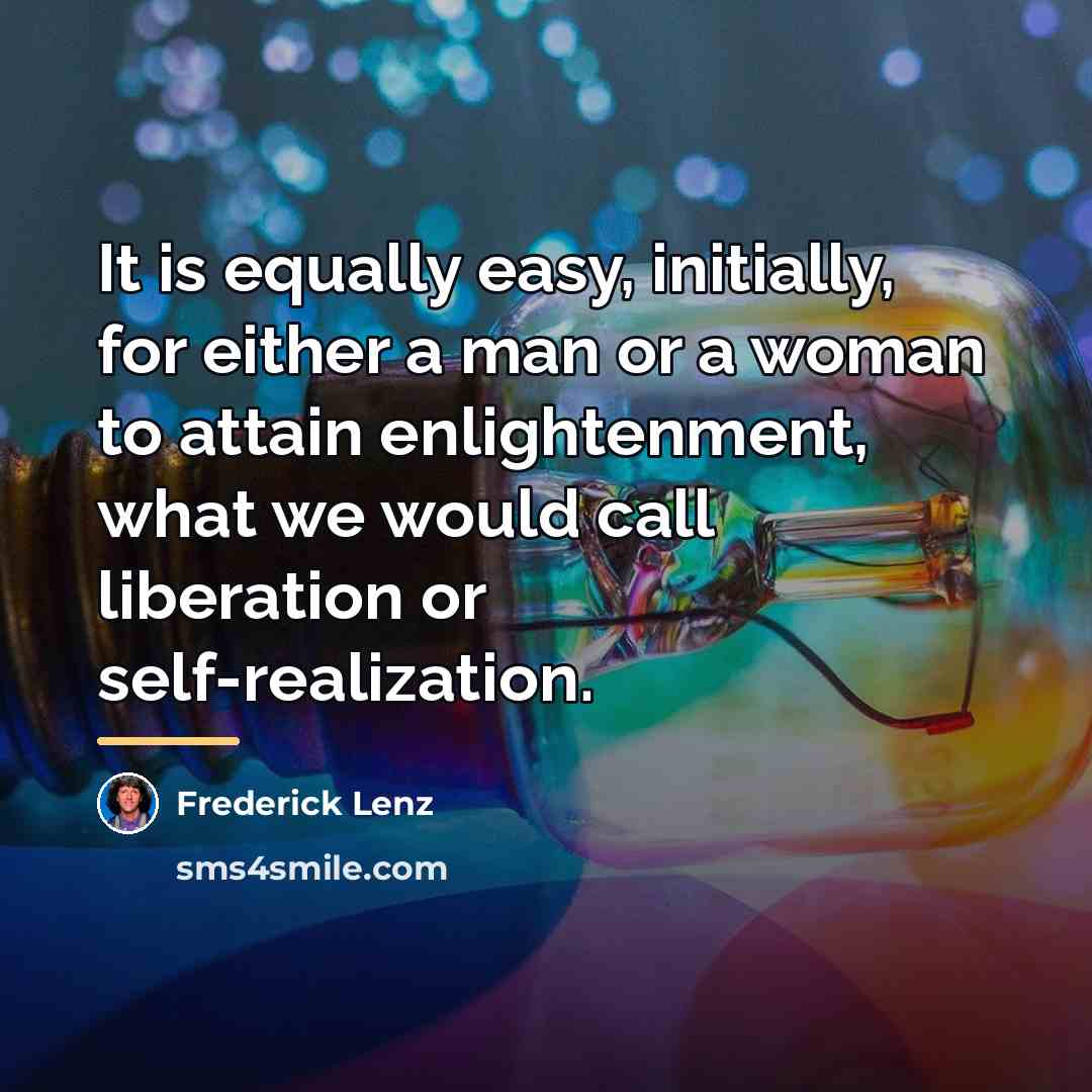 “It is equally easy, initially, for either a man or…” quote by Frederick Lenz