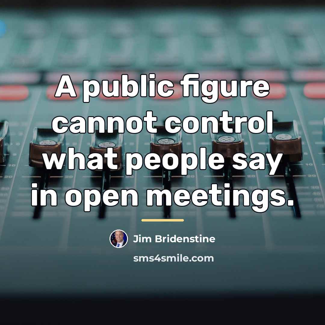 “A public figure cannot control what people say in open…” quote by Jim Bridenstine