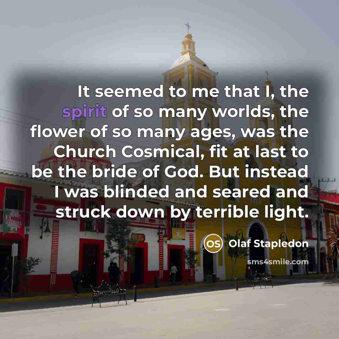 “It seemed to me that I, the spirit of so…” quote by Olaf Stapledon