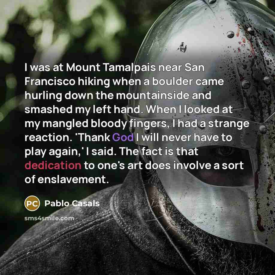 “I was at Mount Tamalpais near San Francisco hiking when…” quote by Pablo Casals