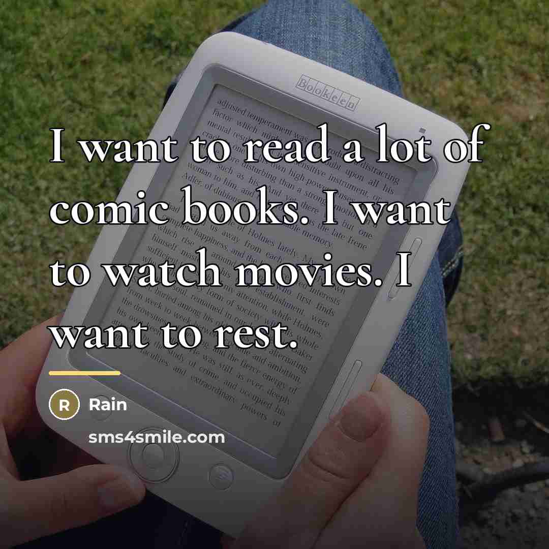 “I want to read a lot of comic books. I…” quote by Rain