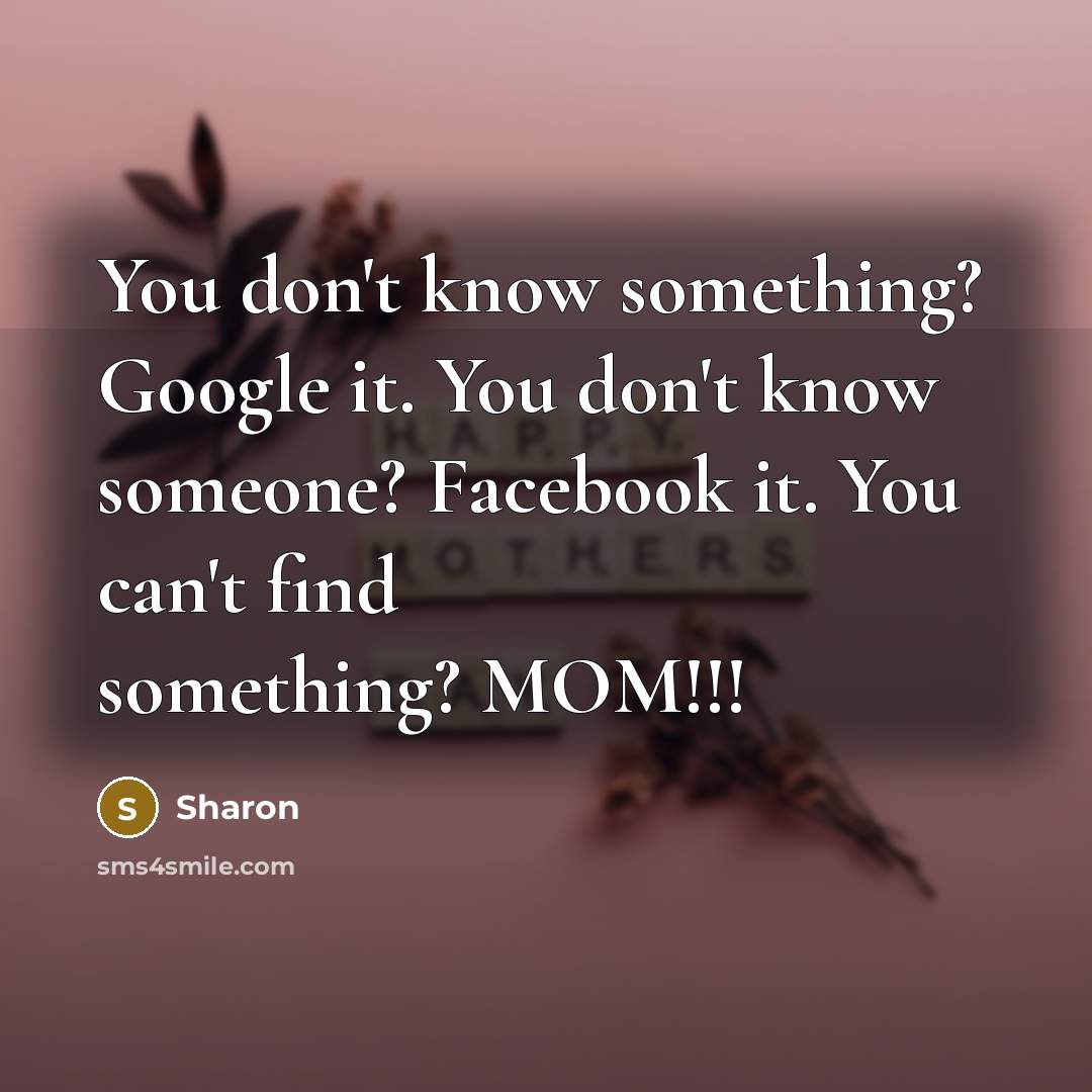 “You don't know something? Google it. You don't know someone?…” quote by Sharon