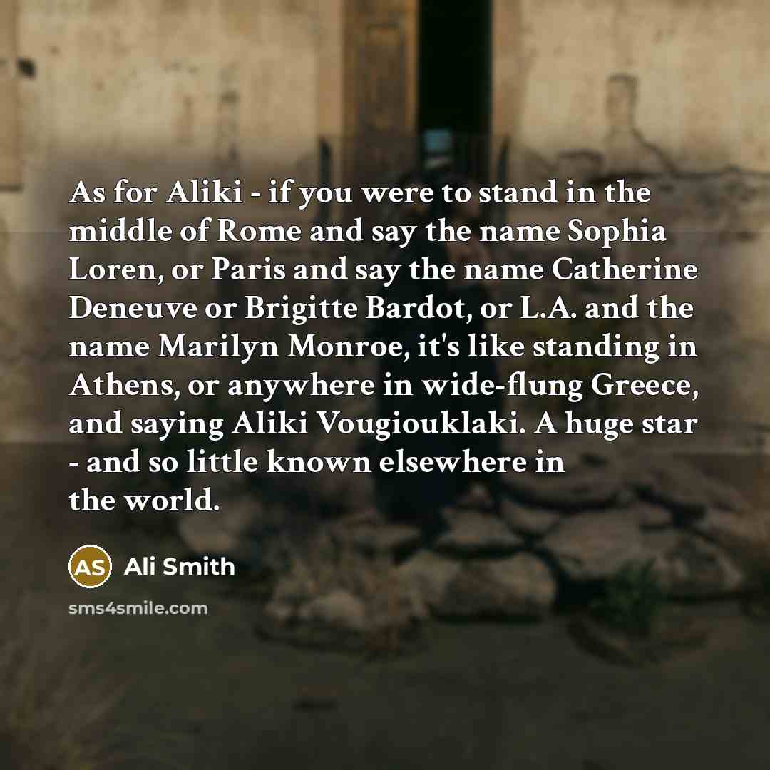 “As for Aliki - if you were to stand in…” quote by Ali Smith