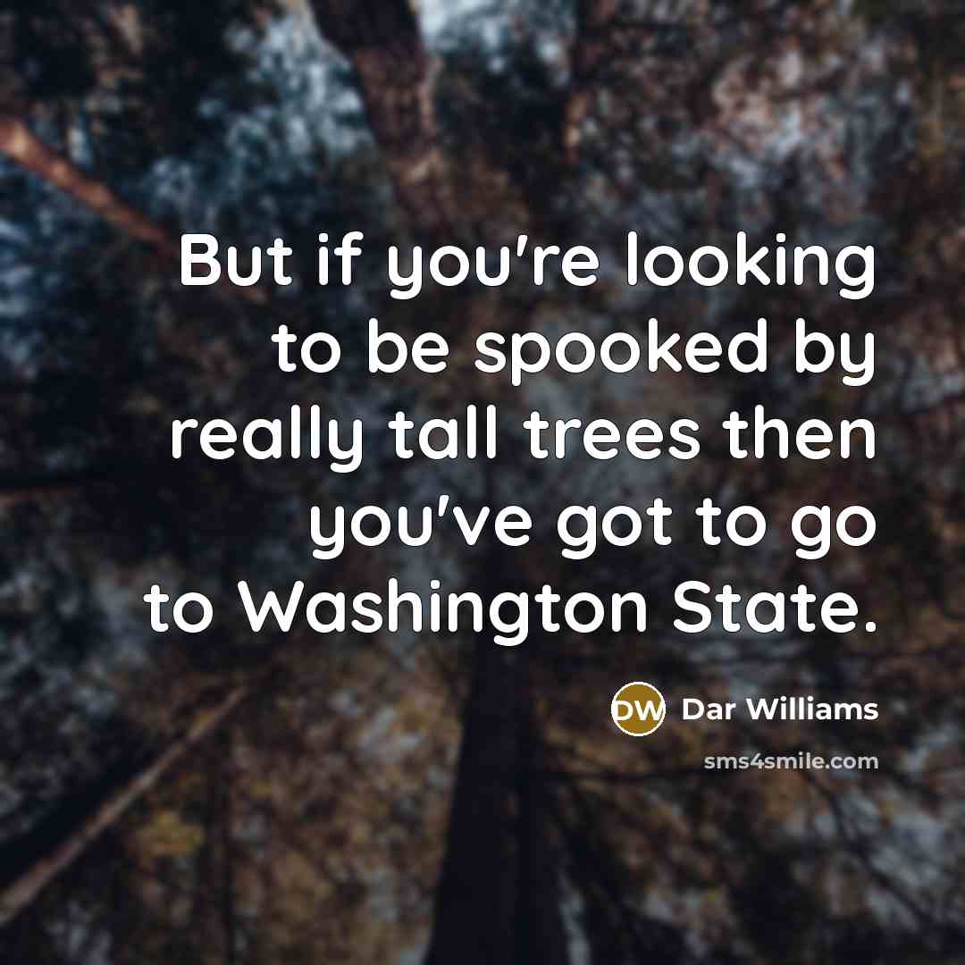 “But if you're looking to be spooked by really tall…” quote by Dar Williams