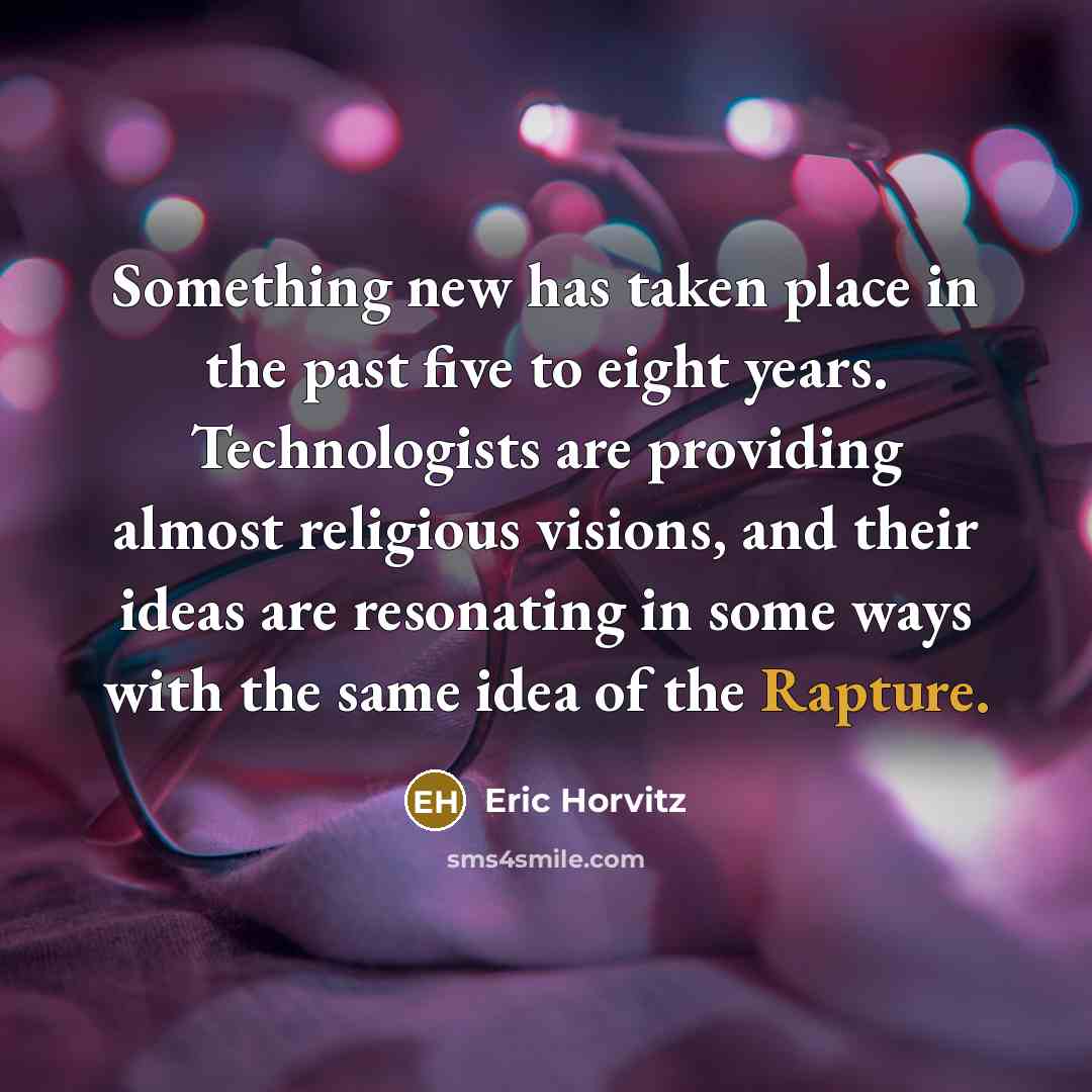 “Something new has taken place in the past five to…” quote by Eric Horvitz