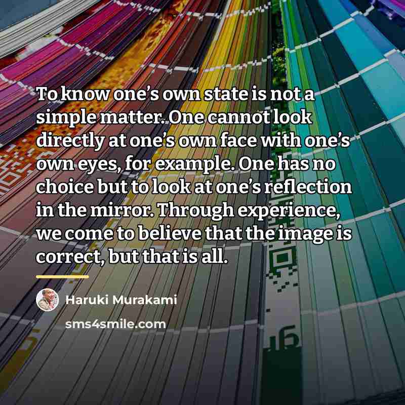 “To know one’s own state is not a simple matter.…” quote by Haruki Murakami