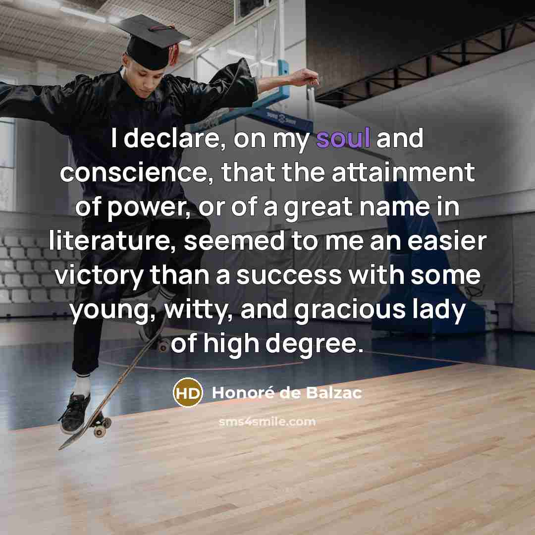 “I declare, on my soul and conscience, that the attainment…” quote by Honore de Balzac