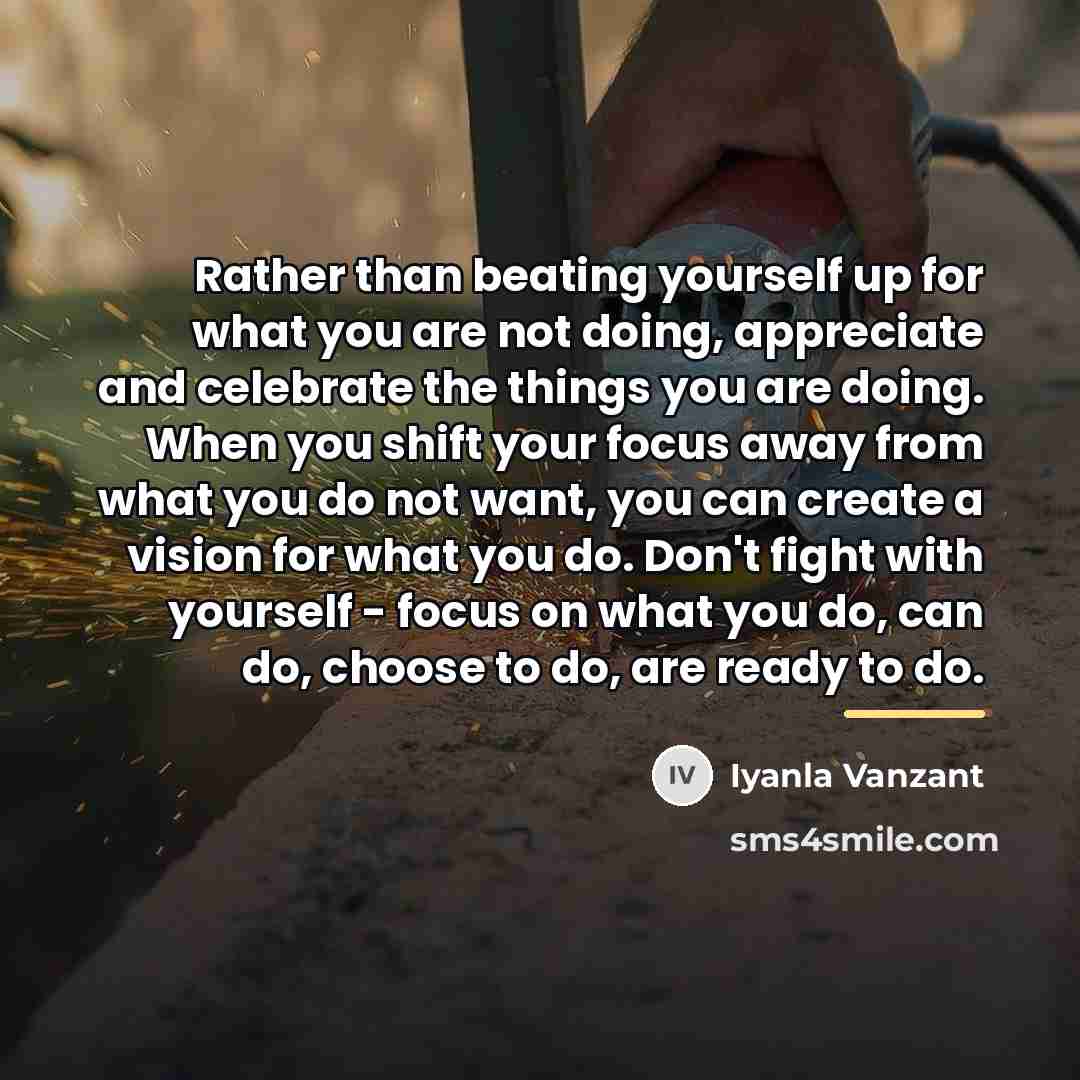 “Rather than beating yourself up for what you are not…” quote by Iyanla Vanzant