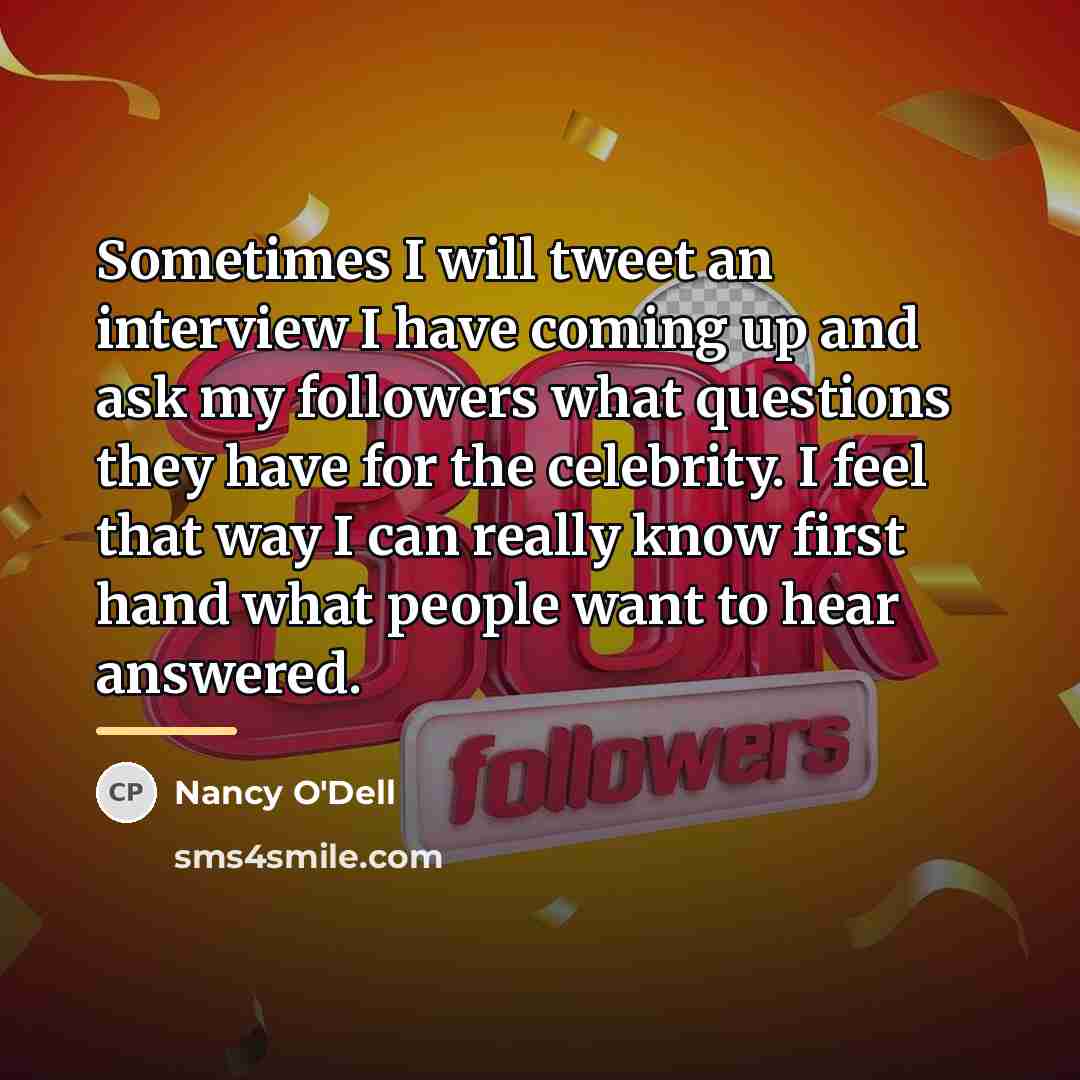 “Sometimes I will tweet an interview I have coming up…” quote by Nancy O'Dell