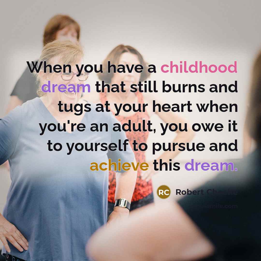 “When you have a childhood dream that still burns and…” quote by Robert Cheeke