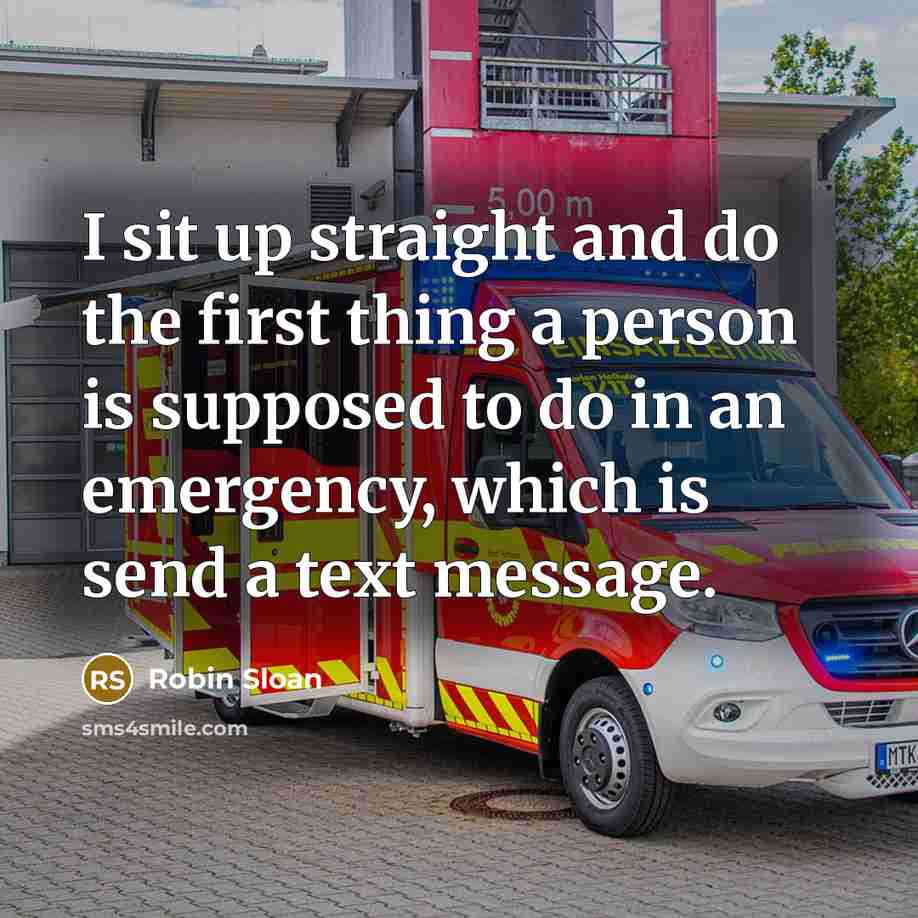 “I sit up straight and do the first thing a…” quote by Robin Sloan