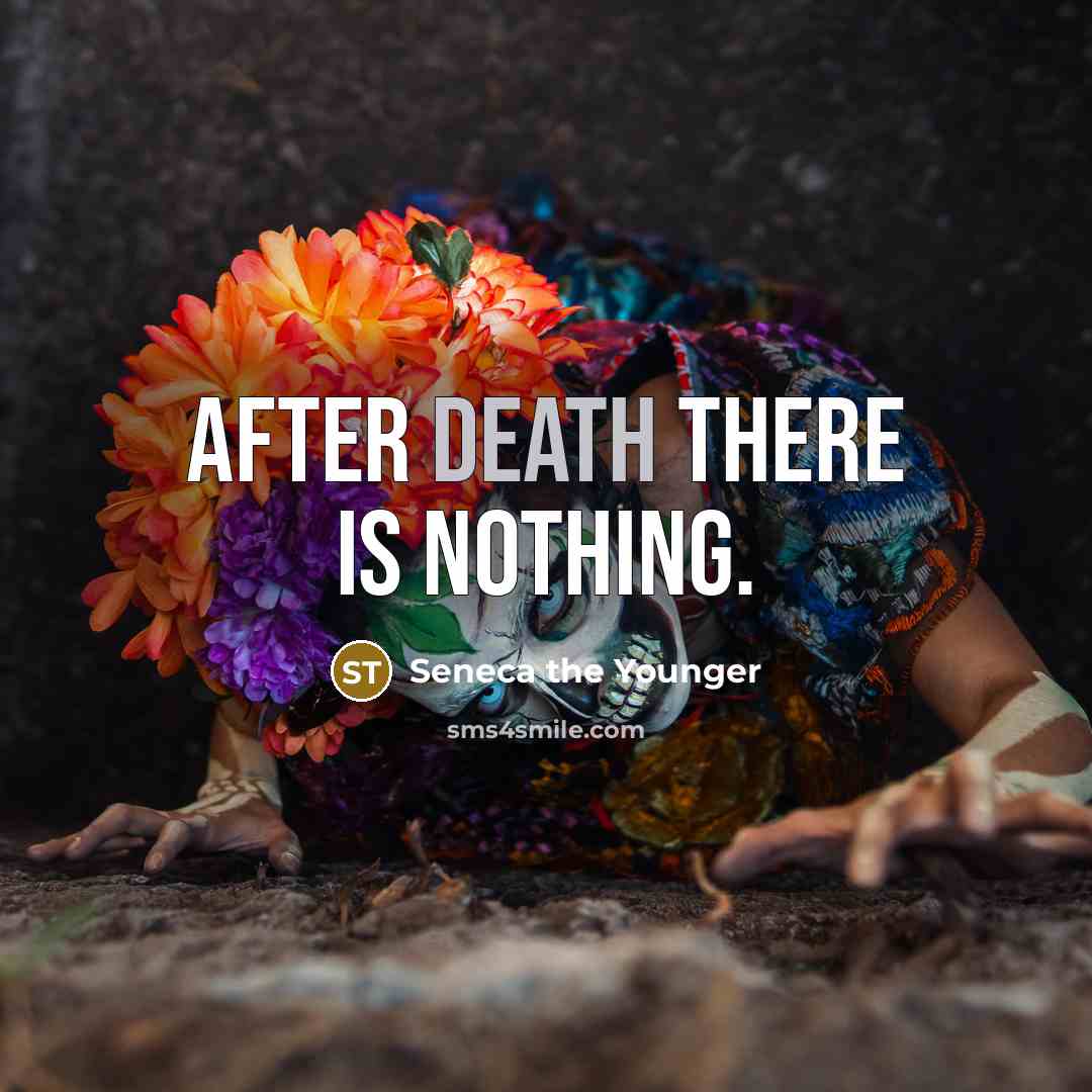 “After death there is nothing.…” quote by Seneca the Younger