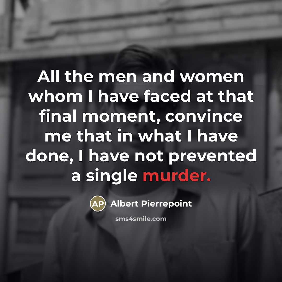 “All the men and women whom I have faced at…” quote by Albert Pierrepoint