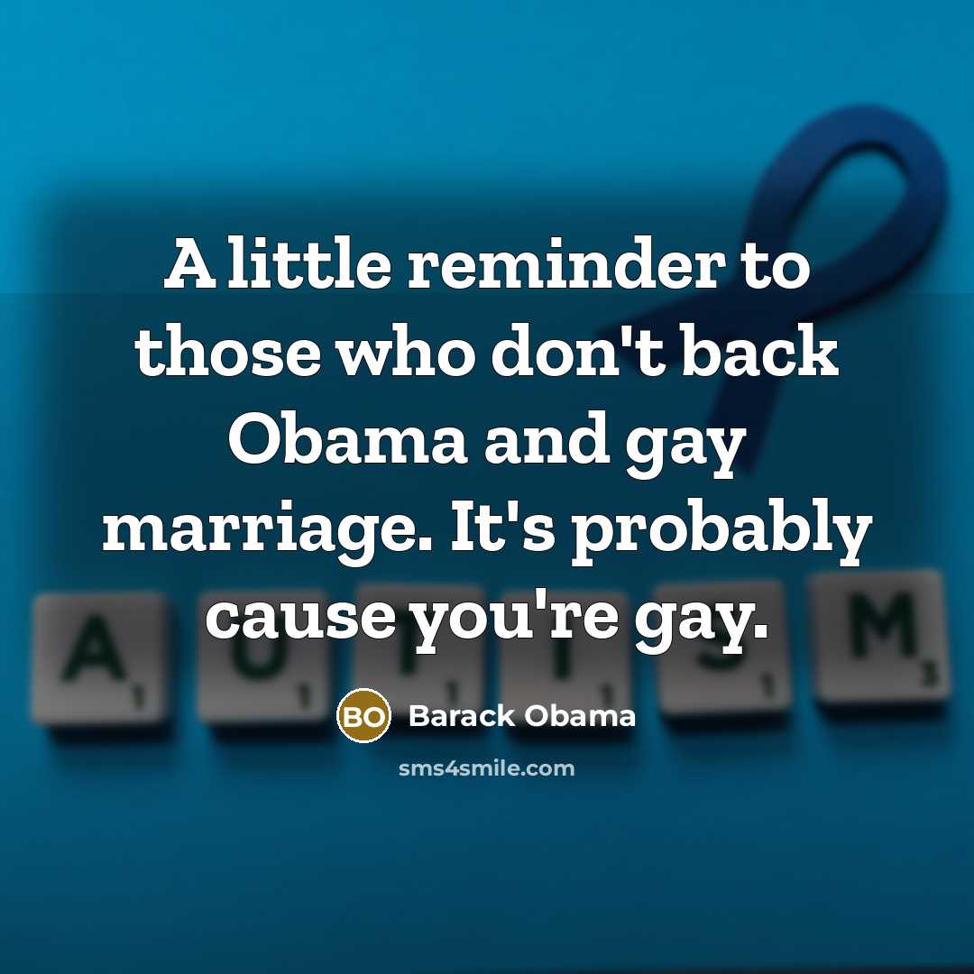 “A little reminder to those who don't back Obama and…” quote by Barack Obama