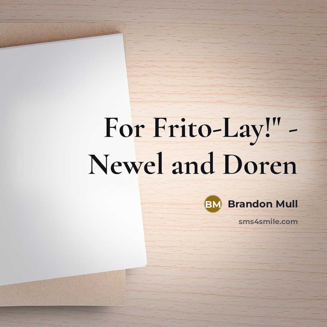 “For Frito-Lay!" - Newel and Doren” quote by Brandon Mull