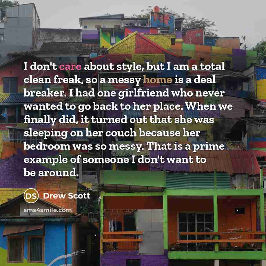 “I don't care about style, but I am a total…” quote by Drew Scott